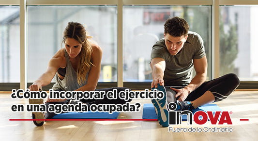 ¿Cómo incorporar el ejercicio en una agenda ocupada?