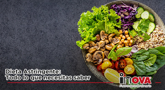 Guía completa sobre la dieta astringente