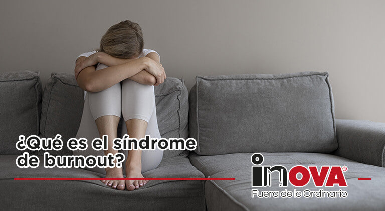 ¿Qué es el síndrome de burnout?-Inova News