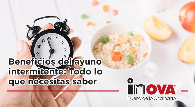 Beneficios del ayuno intermitente: Todo lo que necesitas saber-Inova News