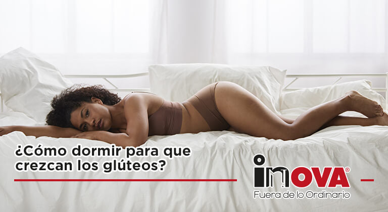 ¿Cómo dormir para que crezcan los glúteos?
