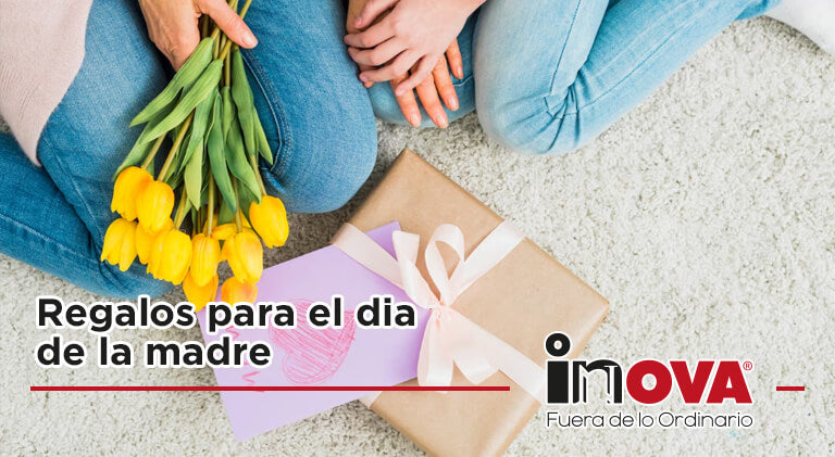 Regalos para el Día de la Madre-Inova News