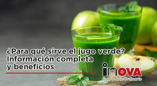 ¿Para qué sirve el jugo verde? Información completa y beneficios-Inova News