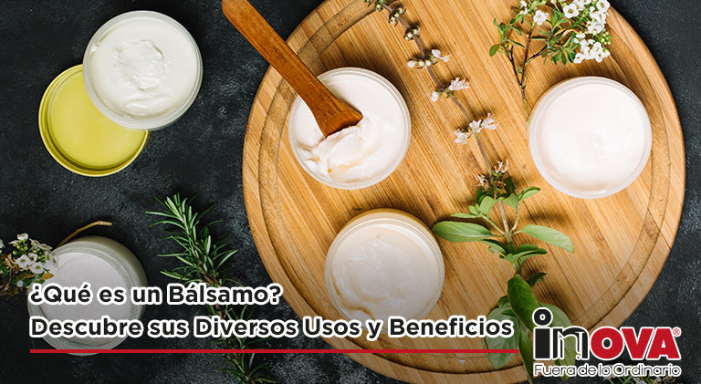 ¿Qué es un bálsamo?-Inova News
