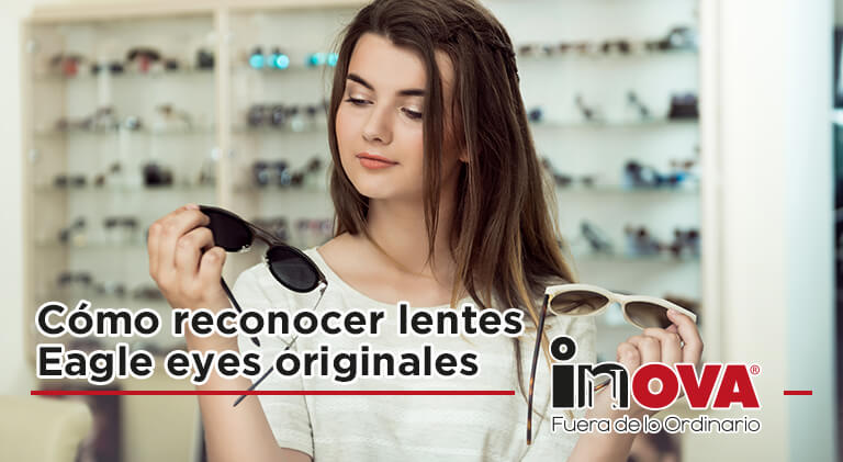 Cómo reconocer lentes Eagle eyes originales-Inova News